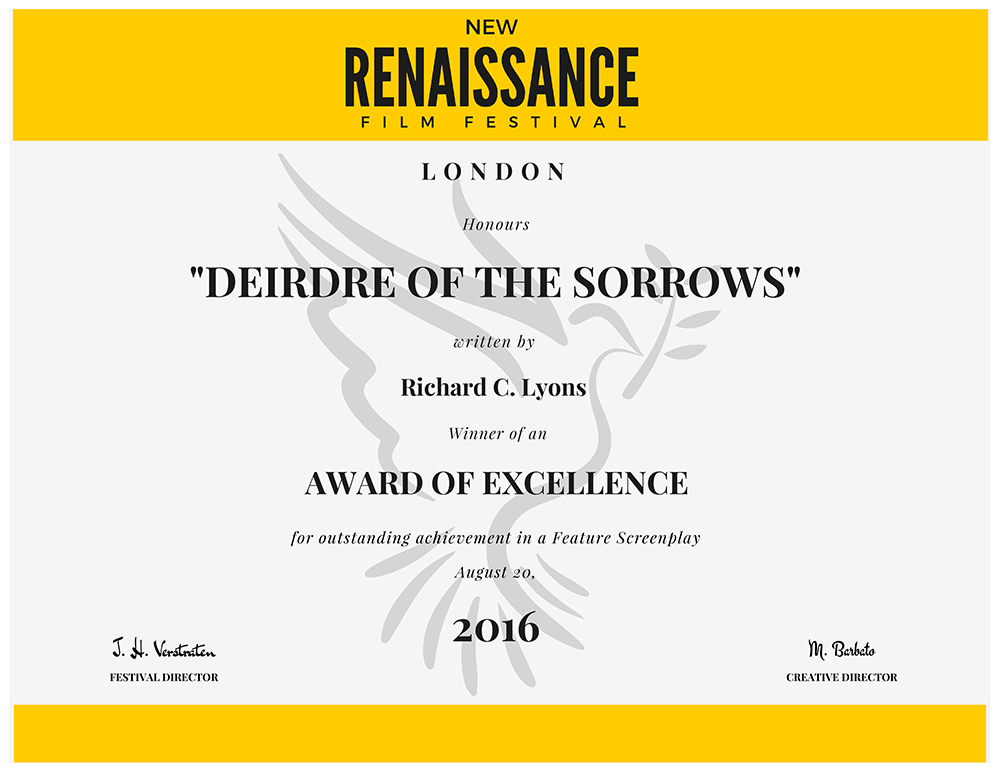 New Renaissance Film Festival — Award of Excellence for Deirdre of the Sorrows