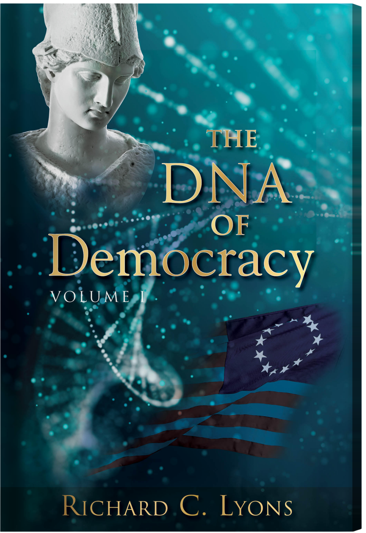 The DNA of Democracy — Volume I
