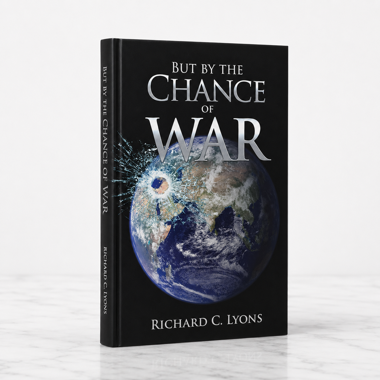 But By The Chance of War — Richard C. Lyons