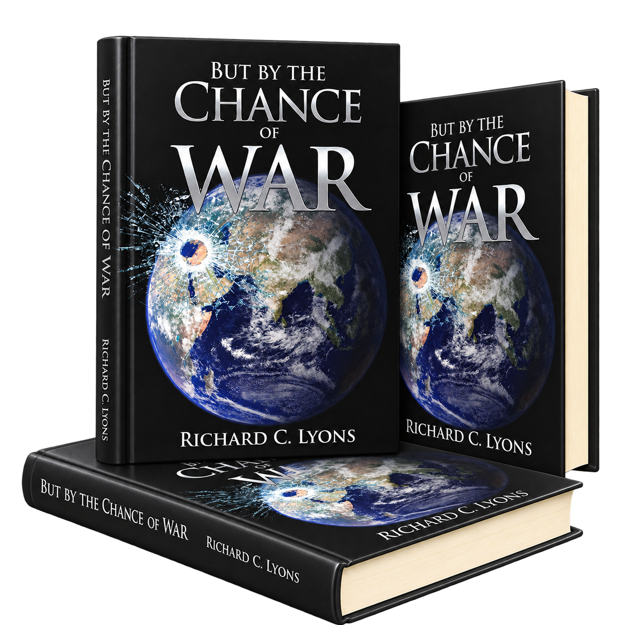 But By The Chance of War — Richard C. Lyons